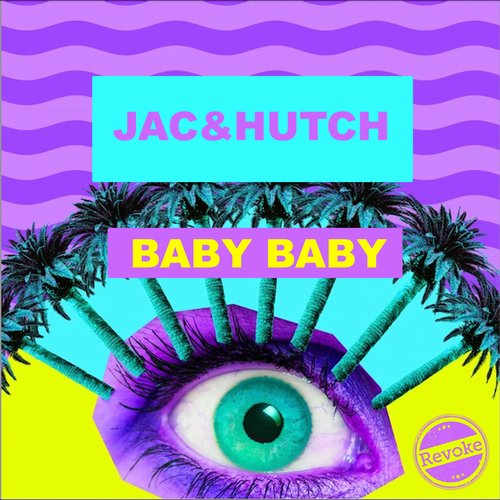 Jac & Hutch - Baby Baby [RV048]